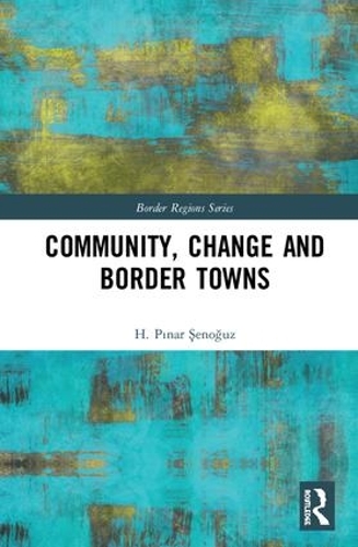 Паперова книга «Community, Change and Border Towns», автор Г. Шеногуз - фото №1