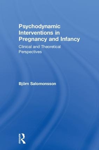 Паперова книга «Psychodynamic Interventions in Pregnancy and Infancy: Clinical and Theoretical Perspectives», автор Бйорн Саломонссон - фото №1