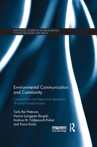 Бумажная книга «Environmental Communication and Community: Constructive and destructive dynamics of social transformation» - фото №1
