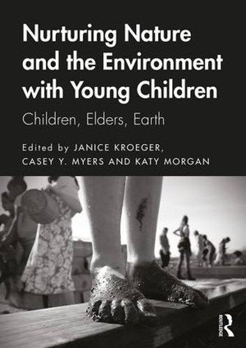 Паперова книга «Nurturing Nature and the Environment with Young Children: Children, Elders, Earth» - фото №1
