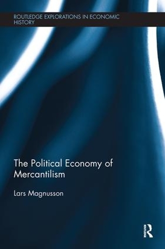 Бумажная книга «The Political Economy of Mercantilism», автор Ларс Магнуссон - фото №1
