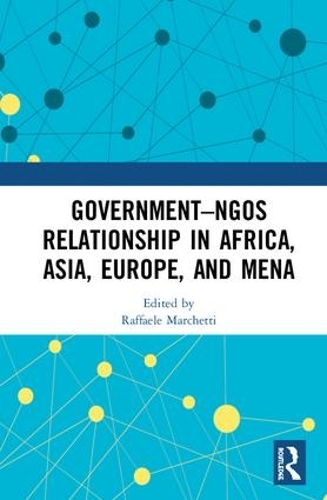 Бумажная книга «Government–NGO Relationships in Africa, Asia, Europe and MENA» - фото №1