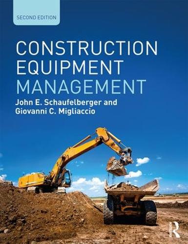 Бумажная книга «Construction Equipment Management», авторов Джованни К. Мильяччо, Джон Э. Шауфельбергер - фото №1