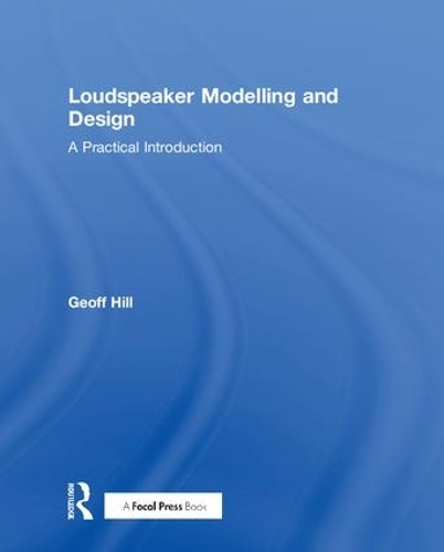 Бумажная книга «Loudspeaker Modelling and Design: A Practical Introduction», автор Джефф Хилл - фото №1