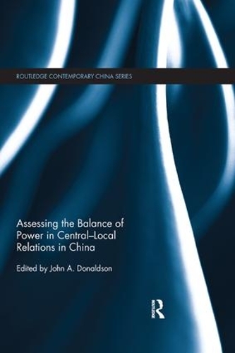 Бумажная книга «Assessing the Balance of Power in Central-Local Relations in China» - фото №1