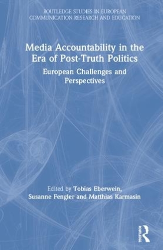 Бумажная книга «Media Accountability in the Era of Post-Truth Politics: European Challenges and Perspectives» - фото №1