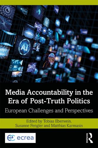 Бумажная книга «Media Accountability in the Era of Post-Truth Politics: European Challenges and Perspectives» - фото №1
