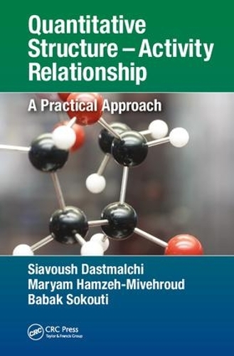 Паперова книга «Quantitative Structure – Activity Relationship: A Practical Approach», авторів Бабак Сокуті, Маріам Хамзех-Мівехруд, Сявуш Дастмальчі - фото №1