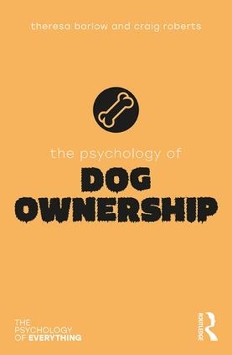 Паперова книга «The Psychology of Dog Ownership», автор Тереза Барлоу - фото №1