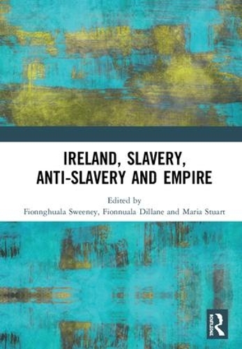 Паперова книга «Ireland, Slavery, Anti-Slavery and Empire» - фото №1