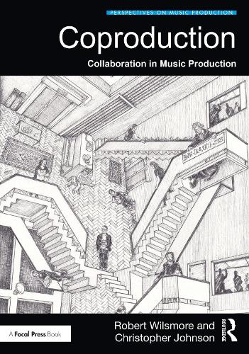Паперова книга «Coproduction: Collaboration in Music Production», авторів Крістофер Джонсон, Роберт Вілсмор - фото №1