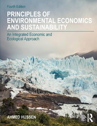 Бумажная книга «Principles of Environmental Economics and Sustainability: An Integrated Economic and Ecological Approach», автор Ахмед Хуссен - фото №1