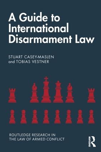 Бумажная книга «A Guide to International Disarmament Law», автор Тобиас Вестнер - фото №1
