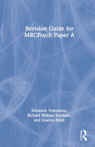 Бумажная книга «Revision Guide for MRCPsych Paper A», авторов Элизабет Темплтон, Лизанна Сток, Ричард Уильям Керслейк - фото №1