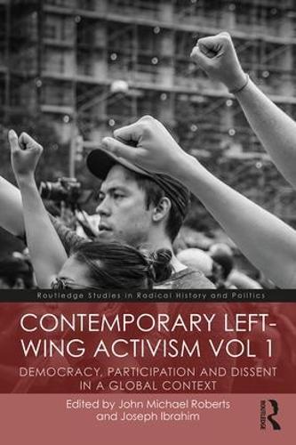 Бумажная книга «Contemporary Left-Wing Activism Vol 1: Democracy, Participation and Dissent in a Global Context» - фото №1