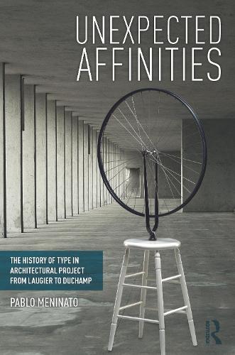Паперова книга «Unexpected Affinities: The History of Type in Architectural Project from Laugier to Duchamp» - фото №1