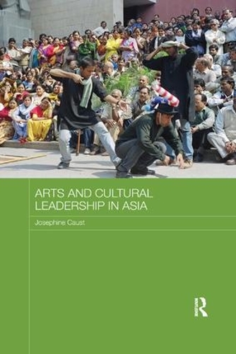Бумажная книга «Arts and Cultural Leadership in Asia» - фото №1