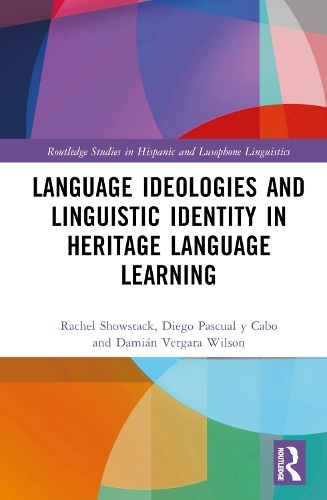 [object Object] «Language Ideologies and Linguistic Identity in Heritage Language Learning», авторів Даміан Вергара Вілсон, Дієго Паскуаль-і-Кабо, Рейчел Шоустек - фото №1
