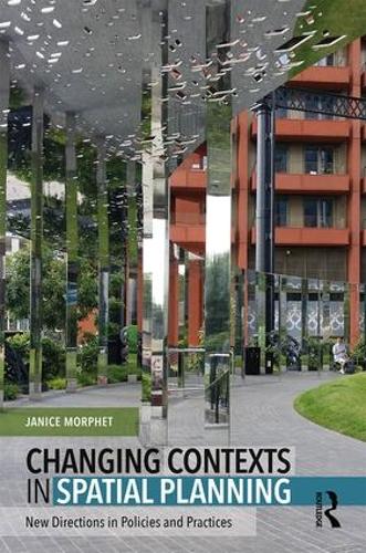 Бумажная книга «Changing Contexts in Spatial Planning: New Directions in Policies and Practices», автор Дженис Морфет - фото №1