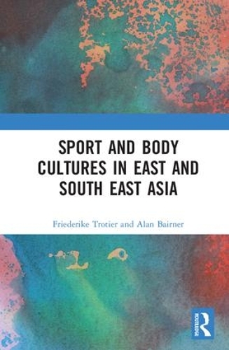 Паперова книга «Sport and Body Cultures in East and Southeast Asia» - фото №1