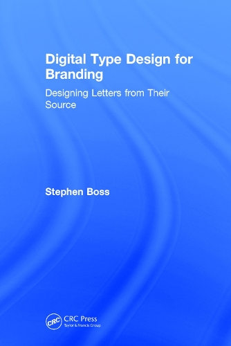 Бумажная книга «Digital Type Design for Branding: Designing Letters from their Source», автор Стивен Босс - фото №1