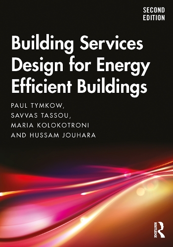 Паперова книга «Building Services Design for Energy Efficient Buildings», авторів Хуссам Джухара, Марія Колокотроні, Пол Тимков, Саввас Тассу - фото №1
