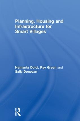 Бумажная книга «Planning, Housing and Infrastructure for Smart Villages», авторов Хеманта Долой, Рэй Грин, Салли Донован - фото №1
