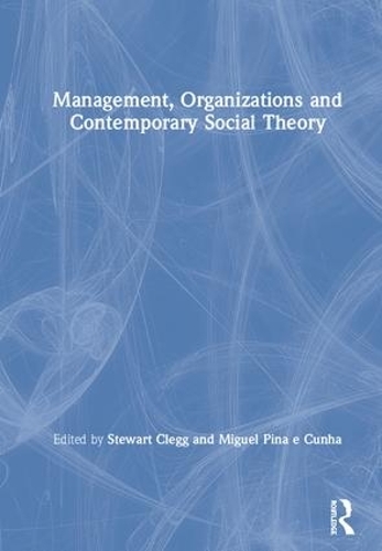 Бумажная книга «Management, Organizations and Contemporary Social Theory» - фото №1
