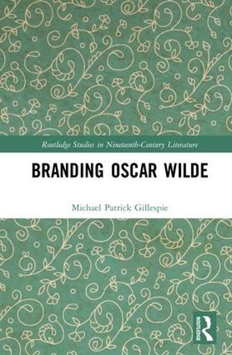Паперова книга «Branding Oscar Wilde», автор Майкл Патрік Гіллеспі - фото №1