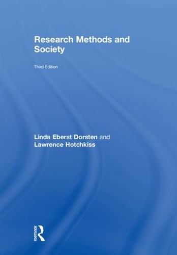 Бумажная книга «Research Methods and Society: Foundations of Social Inquiry», авторов Лоуренс Хотчкисс, Линда Эберст Дорстен - фото №1