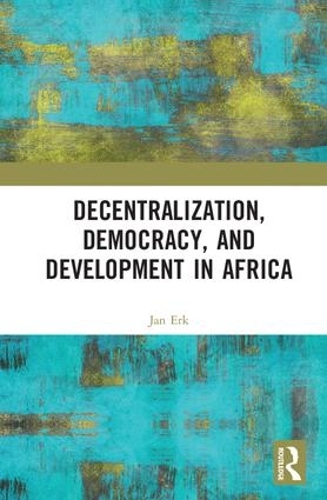 Бумажная книга «Decentralization, Democracy, and Development in Africa» - фото №1