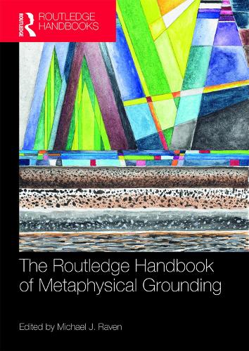 [object Object] «The Routledge Handbook of Metaphysical Grounding» - фото №1