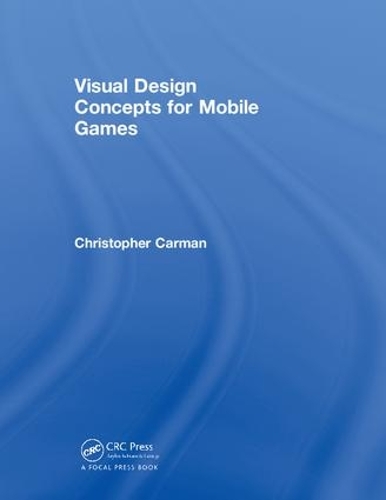 [object Object] «Visual Design Concepts For Mobile Games», автор Чирстофер Карман - фото №1