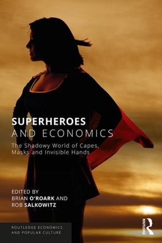 Паперова книга «Superheroes and Economics: The Shadowy World of Capes, Masks and Invisible Hands» - фото №1
