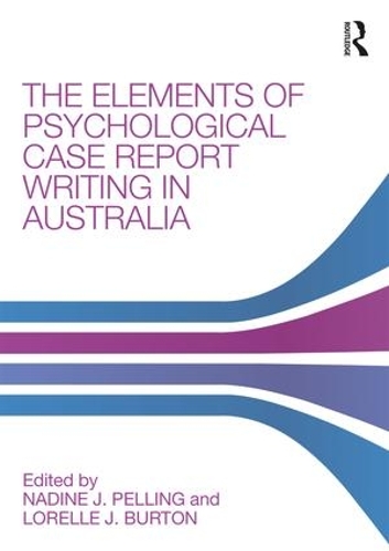 Паперова книга «The Elements of Psychological Case Report Writing in Australia» - фото №1