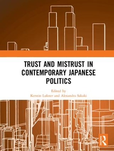Бумажная книга «Trust and Mistrust in Contemporary Japanese Politics» - фото №1