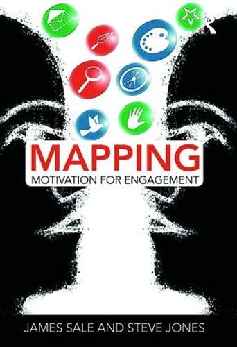 [object Object] «Mapping Motivation for Engagement», автор Джеймс Сейл - фото №1