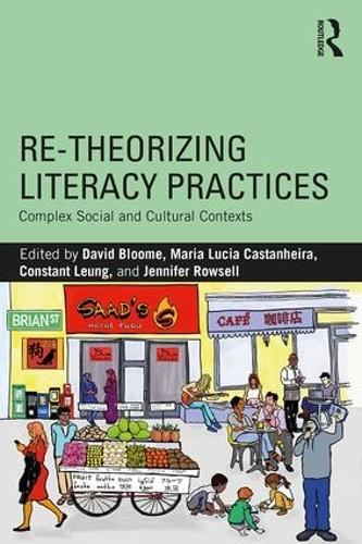 Бумажная книга «Re-theorizing Literacy Practices: Complex Social and Cultural Contexts» - фото №1