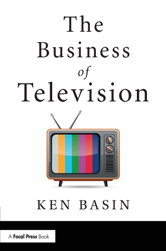Бумажная книга «The Business of Television», автор Кен Басин - фото №1