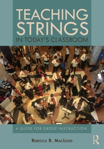 [object Object] «Teaching Strings in Today's Classroom: A Guide for Group Instruction», автор Ребекка Маклеод - фото №1