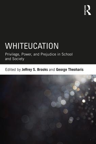 Бумажная книга «Whiteucation: Privilege, Power, and Prejudice in School and Society» - фото №1