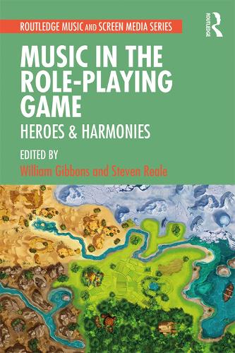 Паперова книга «Music in the Role-Playing Game: Heroes & Harmonies» - фото №1