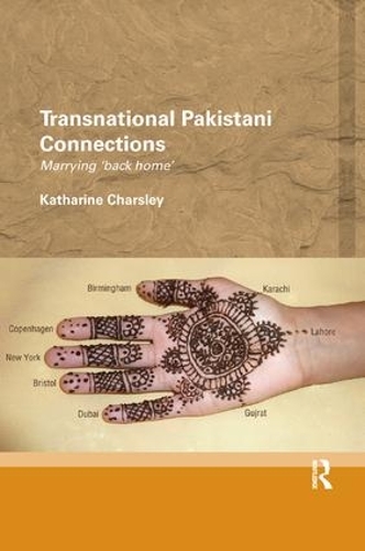 Бумажная книга «Transnational Pakistani Connections: Marrying ‘Back Home’», автор Катарина Чарсли - фото №1