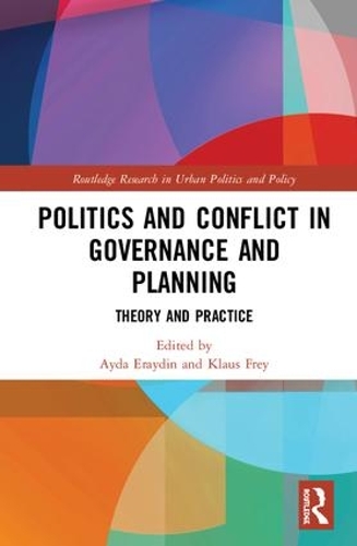 Бумажная книга «Politics and Conflict in Governance and Planning: Theory and Practice» - фото №1