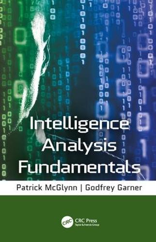 Бумажная книга «Intelligence Analysis Fundamentals», авторов Годфри Гарнер, Патрик МакГлинн - фото №1