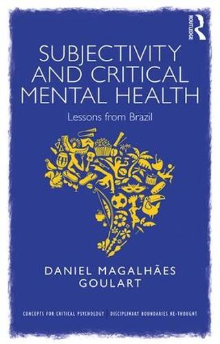 Паперова книга «Subjectivity and Critical Mental Health: Lessons from Brazil», автор Даніель Гуларт - фото №1