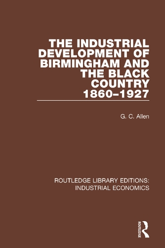 Бумажная книга «The Industrial Development of Birmingham and the Black Country, 1860-1927» - фото №1