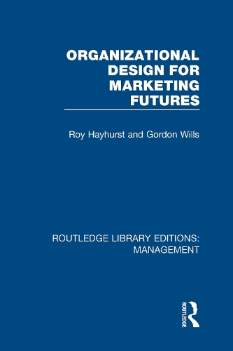 Паперова книга «Organizational Design for Marketing Futures», авторів Гордон Віллс, Рой Хейхерст - фото №1