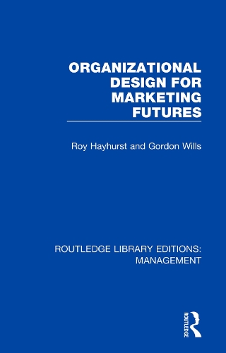 Паперова книга «Organizational Design for Marketing Futures», авторів Гордон Віллс, Рой Хейхерст - фото №1