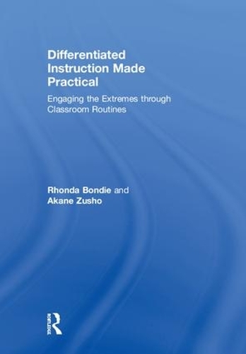 Бумажная книга «Differentiated Instruction Made Practical: Engaging the Extremes through Classroom Routines», авторов Акане Зушо, Ронда Бонди - фото №1
